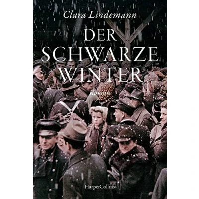 Afbeelding van Der schwarze Winter: Nachkriegs Roman Eine zutiefst menschliche Geschichte über den Kampf ums Überleben während des Hungerwinters Für Leserinnen und Leser von Mechtild Borrmanns »Trümmerkind«