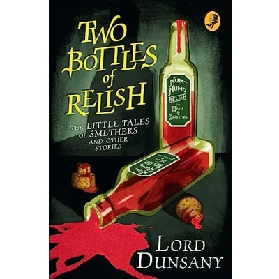 Afbeelding van Two Bottles of Relish: The Little Tales Smethers and Other Stories