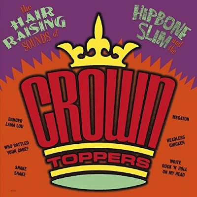 Afbeelding van Hipbone Slim &amp; the Crown Hair Raising Sounds of.. (LP)