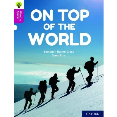 Afbeelding van Oxford Reading Tree Word Sparks: Level 10: On Top of the World