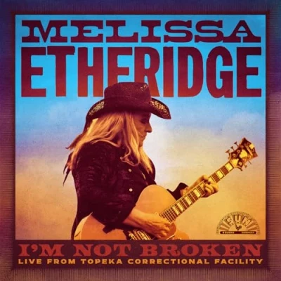 Afbeelding van Melissa Etheridge I&#039;m Not Broken, Live From Topeka Correctional Facility (2 CD)