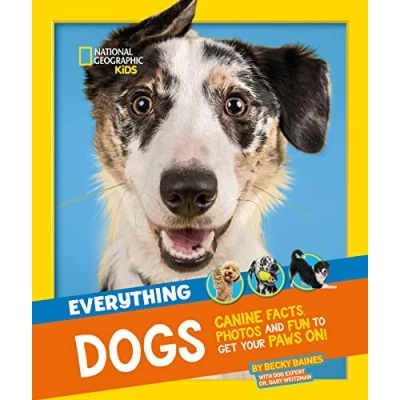 Afbeelding van Everything: Dogs: Canine Facts, Photos and Fun to Get Your Paws on!