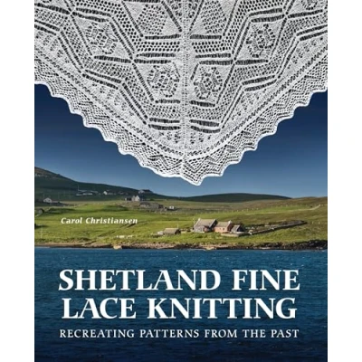 Afbeelding van Shetland Fine Lace Knitting: Recreating Patterns from the Past.