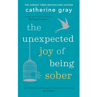 Afbeelding van The Unexpected Joy of Being Sober