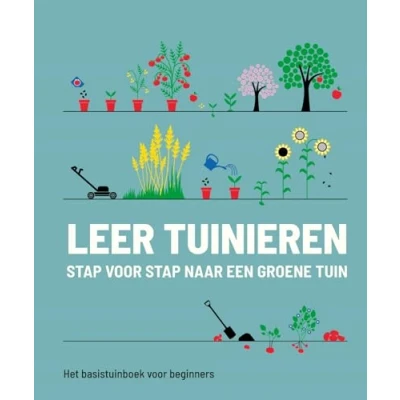 Afbeelding van Leer tuinieren stap voor naar een groene tuin (Hardback)
