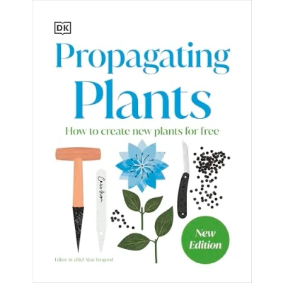 Afbeelding van RHS Propagating Plants: How to Grow Plants for Free