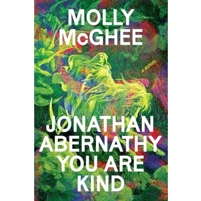 Afbeelding van Jonathan Abernathy You Are Kind: A Novel