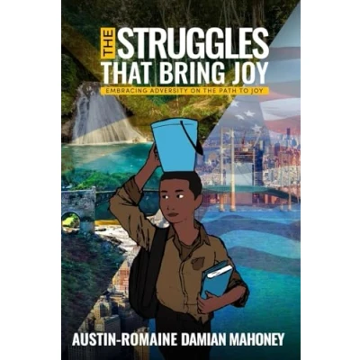 Afbeelding van THE Struggles That Bring Joy: EMBRACING ADVERSITY ON PATH TO JOY
