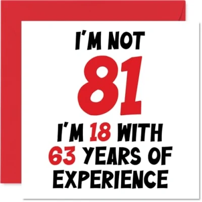 Afbeelding van 81e verjaardagskaart voor dames en heren niet 81 ik ben 18 met 63 jaar ervaring grappige eenentachtigste gelukkige mama papa overgrootopa oppas, 145 mm x humor grap wenskaarten