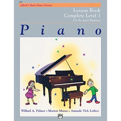 Afbeelding van ALFRED&#039;S BASIC PIANO LIBRARY LESSON BOOK COMPLETE LEVEL 1 PIANO: For the Late Beginner