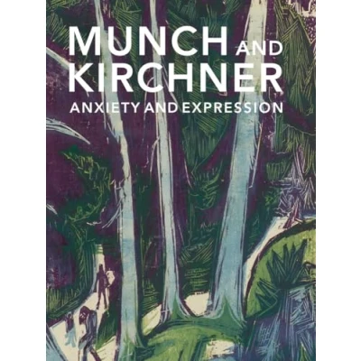 Afbeelding van Munch and Kirchner: Anxiety Expression