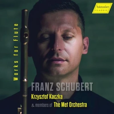Afbeelding van Krzysztof Kaczka, Members Of The Met Orchestra Schubert: Works For Flute (CD)