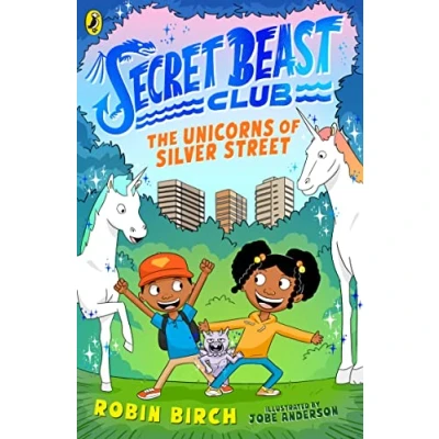 Afbeelding van Secret Beast Club: The Unicorns of Silver Street