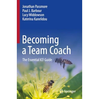 Afbeelding van Becoming a Team Coach: The Essential ICF Guide