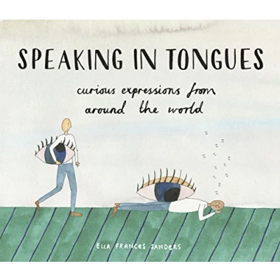 Afbeelding van Speaking in Tongues: Curious Expressions from Around the World