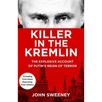 Afbeelding van Killer in The Kremlin: instant bestseller a gripping and explosive account of Vladimir Putin&#039;s tyranny