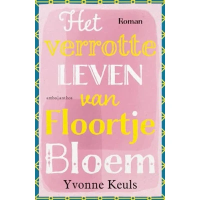 Afbeelding van Het verrotte leven van Floortje Bloem (Paperback)