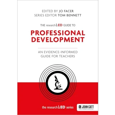 Afbeelding van The researchED guide to Professional Development: An evidence informed for teachers