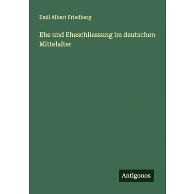 Afbeelding van Ehe und Eheschließung im deutschen Mittelalter