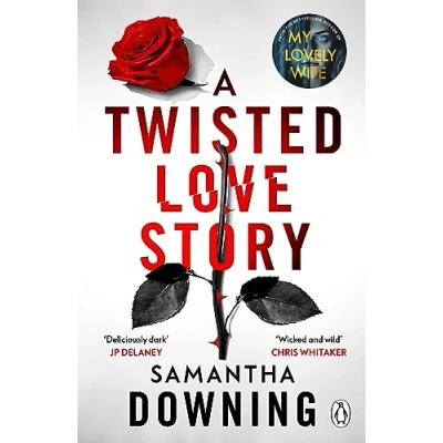 Afbeelding van A Twisted Love Story: the deliciously dark and gripping new thriller from bestselling author of My Lovely Wife