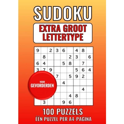 Afbeelding van Sudoku Extra Groot Lettertype voor Gevorderden 100 Puzzels Eén Puzzel per A4 Pagina