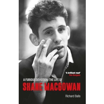 Afbeelding van A Furious Devotion: The Life of Shane Macgowan