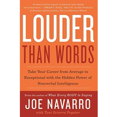 Afbeelding van Louder Than Words: Take Your Career from Average to Exceptional with the Hidden Power of Nonverbal Intelligence