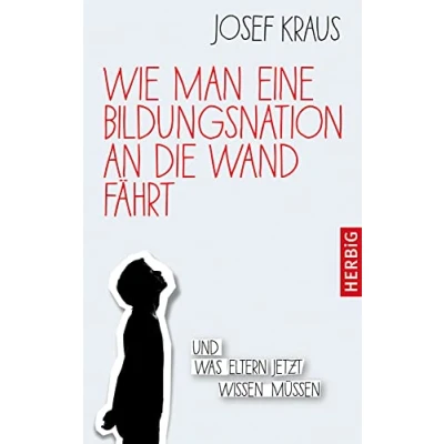 Afbeelding van Wie man eine Bildungsnation an die Wand fährt