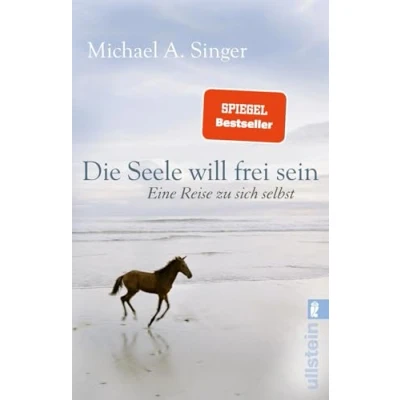 Afbeelding van Die Seele will frei sein: Eine Reise zu sich selbst