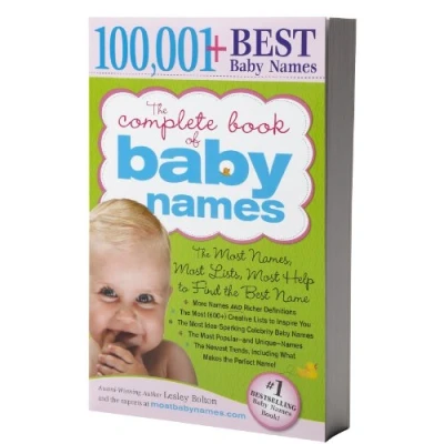 Afbeelding van the Complete Book of Baby Names: Most Names (100,001+), Unique Names, Idea Generating Lists (600+) and Help to Find Perfect Name