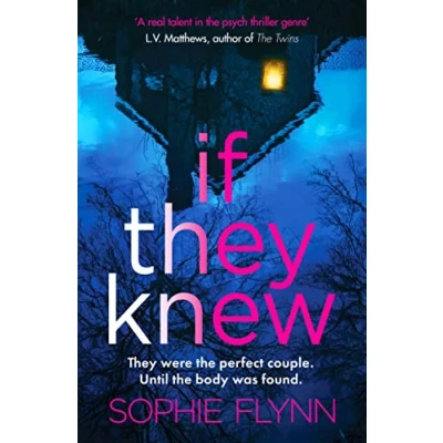Afbeelding van If They Knew: A completely gripping, twisty and unputdownable psychological thriller