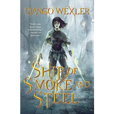 Afbeelding van Ship of Smoke and Steel The Wells Sorcery, Book One Sorcery Trilogy