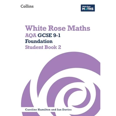Afbeelding van White Rose Maths AQA GCSE 9 1 Foundation Student Book 2