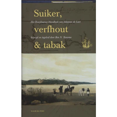 Afbeelding van Suiker, verfhout &amp; tabak (Hardback)