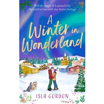 Afbeelding van a Winter in Wonderland: Escape to Lapland this Christmas and cosy up with heart warming festive romance!