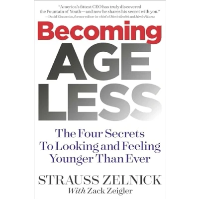 Afbeelding van Becoming Ageless: The Four Secrets to Looking and Feeling Younger Than Ever