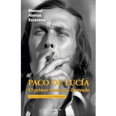 Afbeelding van Paco de Lucía, El primer Flamenco ilustrado: ilustrado / The First Illustrated
