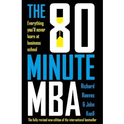 Afbeelding van The 80 Minute MBA: Everything You&#039;ll Never Learn at Business School