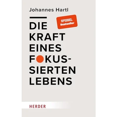 Afbeelding van Die Kraft eines fokussierten Lebens