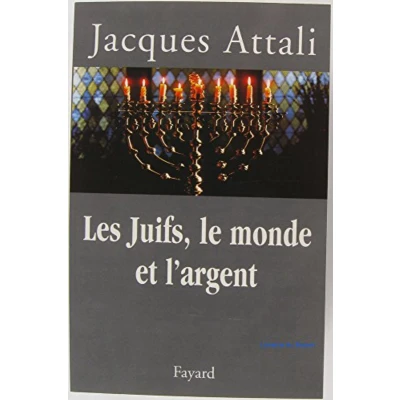 Afbeelding van Les Juifs, le monde et l&#039;argent Jaques Attali