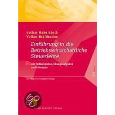 Afbeelding van Einführung In Die Betriebswirtschaftliche Steuerlehre