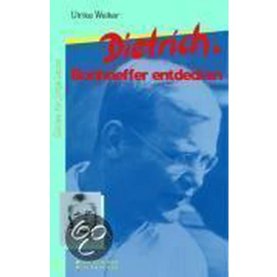 Afbeelding van Dietrich. Bonhoeffer entdecken