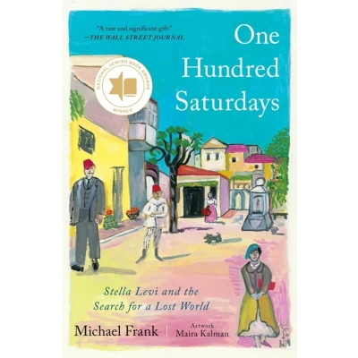 Afbeelding van One Hundred Saturdays: Stella Levi and the Search for a Lost World