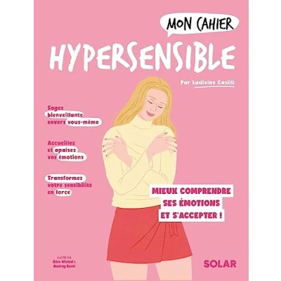 Afbeelding van Mon cahier Hypersensible NED: Mieux comprendre ses émotions et s&#039;accepter !