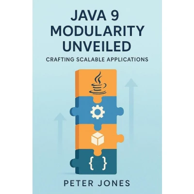 Afbeelding van Java 9 Modularity Unveiled: Crafting Scalable Applications