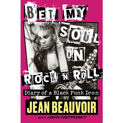 Afbeelding van Bet My Soul on Rock &#039;n&#039; Roll: Diary of a Black Punk Icon