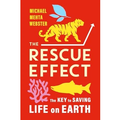 Afbeelding van The Rescue Effect: Key to Saving Life on Earth