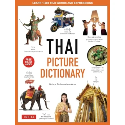 Afbeelding van Thai Picture Dictionary /anglais: Learn 1,500 Words and Phrases The Perfect Visual Resource for Language Learners of All Ages (Includes Online Audio)