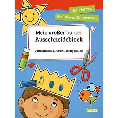 Afbeelding van Mein großer bunter Ausschneideblock: Ausschneiden, kleben, fertig malen. Schneiden lernen und erstes Basteln für Kinder ab 3 Jahren