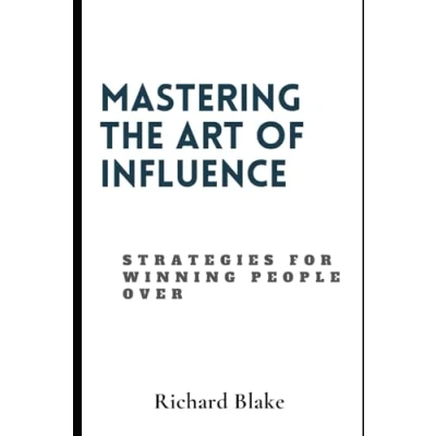Afbeelding van Mastering The Art Of Influence